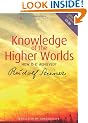 Knowledge of the Higher Worlds: How is it Achieved?