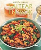 Saltear en wok (Seleccion culinaria)