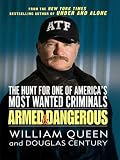 Armed and Dangerous: The Hunt for One of America's Most Wanted Criminals