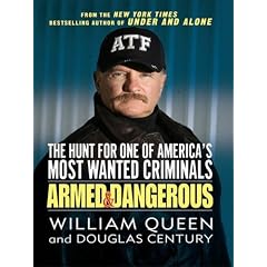Armed and Dangerous: The Hunt for One of America's Most Wanted Criminals (Thorndike Large Print Crime Scene)