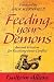 Feeding Your Demons