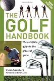The golf handbook : the complete guide to the greatest game