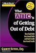 Rich Dad's Advisors®: The ABC's of Getting Out of Debt: Turn Bad Debt into Good Debt and Bad Credit into Good Credit
