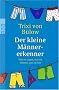 Der kleine M�nnererkenner: Was sie sagen, was sie meinen, was sie tun