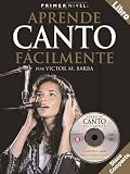 Primer Nivel: Aprende Canto Facilmente, Level 1: Chorus / Singing (Spanish Edition)
