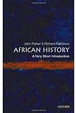 African History: A Very Short Introduction by John Parker, Richard Rathbone