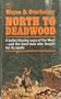 North To Deadwood