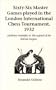 Sixty-Six Master Games played in the London International Chess Tournament, 1932 (Hardinge Simpole Chess Classics)