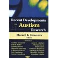 Recent Developments in Autism Research by  Manuel F. Casanova