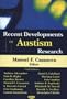 Recent Developments in Autism Research