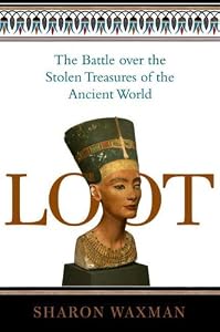 Cover of "Loot: The Battle over the Stole...
