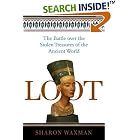 Click here to buy Loot: The Battle over the Stolen Treasures of the Ancient World by  Sharon Waxman.