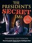 The President's Secret IMs