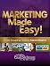 Marketing Made Easy: Show-Stopping Tools to Attract Buyers (For Sale By Owner Home Selling Series, Volume 2)