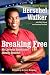 Breaking Free: My Life with Dissociative Identity Disorder