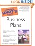 The Complete Idiot's Guide to Business Plans