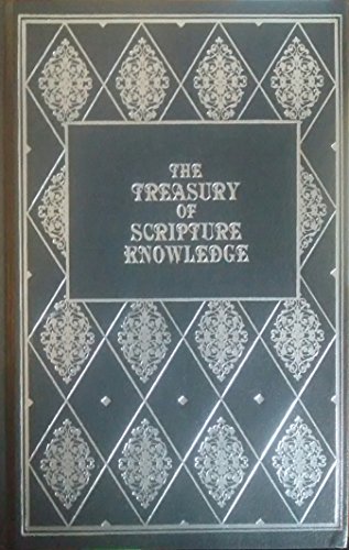 THE TREASURY OF SCRIPTURE KNOWLEDGE - five hundred thousand Scripture references and parallel passages