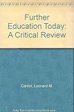 Further education today : a critical review