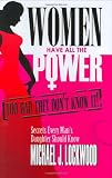 Women Have All The Power.  Too Bad They Don't Know It.