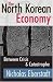 Books : The North Korean Economy: Between Crisis and Catastrophe