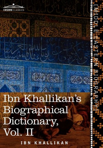 Ibn Khallikans Biographical Dictionary, Vol. II