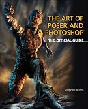 The Art of Poser and Photoshop: The Official e-frontier Guide