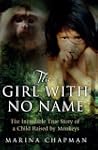 The Girl with No Name: The Incredible...