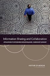 Information Sharing and Collaboration: Applications to Integrated Biosurveillance: Workshop Summary