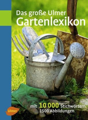 Produkt-Bild: Das gro&szlig;e Ulmer Gartenlexikon