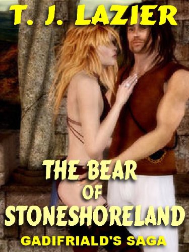 THE BEAR OF STONESHORELAND [GADIFRIALD'S SAGA #2]