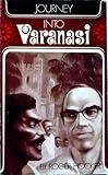 Journey into Varanasi
