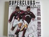 Superclubs unofficial soccer yearbook 98/99 for supporters of Heart of Midlothian