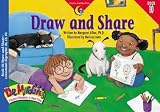 Draw and Share (Dr. Maggie's Phonics Readers Series; a New View, 10)