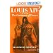 Louis XIV and The Greatness Of France