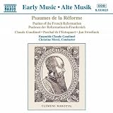 Goudimel; Sweelinck; Estoquart: Psalms of the French Reformation