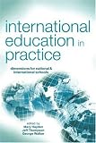International Education in Practice: Dimensions for Schools and International Schools