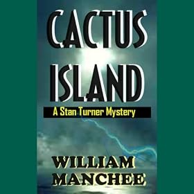 Cactus Island: A Stan Turner Mystery (Unabridged)