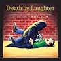 Death by Laughter