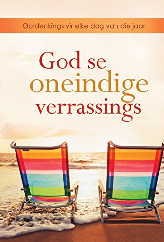 God se oneindige verrassings (eBoek): Oordenkings vir elke dag van die jaar (Afrikaans Edition)
