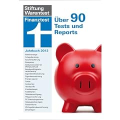 Finanztest Jahrbuch f�r 2012: �ber 90 Tests und Reports
