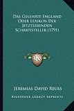 Produkt-Bild: Das Gelehrte England Oder Lexikon Der Jetztlebenden Schriftsteller (1791)