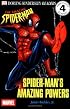 DK Readers: Spider-Man's Amazing Powers (Level 4: Proficient Reader)