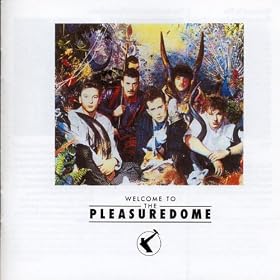 Welcome To The Pleasuredome