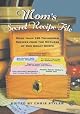 Mom's Secret Recipe File: More Than 125 Treasured Recipes from the Mothers of Our Greatest Chefs