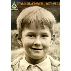 Eric Clapton "Reptile" by Pete Billmann (Paperback)
