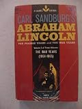 Carl Sandburgs Abraham Lincoln Vol 3 of 3 The War Years 1864-1865 Laurel Edition