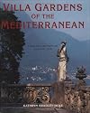 Villa Gardens of the Mediterranean: From the Archives of Country Life