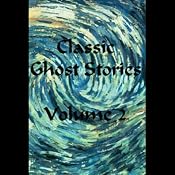 Classic Ghost Stories, Volume 2 | [E. T. A. Hoffman, Mark Twain, Oscar Wilde, Mary E. Wilkins Freeman, Charles Dickens, Joseph Sheridan LeFanu, Ambrose Bierce, Elizabeth Gaskill, Frank Stockton, Guy de Maupassant]