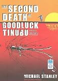 The Second Death of Goodluck Tinubu: A Detective Kubu Mystery