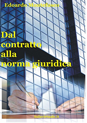 Dal contratto alla norma giuridica (Italian Edition)